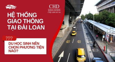 Hệ Thống Giao Thông Tại Đài Loan: Du Học Sinh Nên Chọn Phương Tiện Nào?
