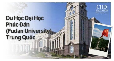 Du Học Đại Học Phúc Đán (Fudan University) Trung Quốc 