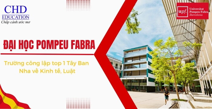 ĐẠI HỌC POMPEU FABRA (UPF) TÂY BAN NHA: KHÁM PHÁ CÁI NÔI NGHIÊN CỨU VÀ ĐỔI MỚI TẠI BARCELONA