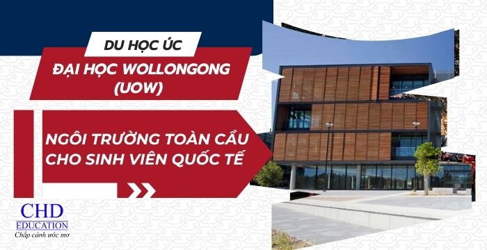 DU HỌC ÚC TẠI ĐẠI HỌC WOLLONGONG (UOW) – NGÔI TRƯỜNG TOÀN CẦU CHO SINH VIÊN QUỐC TẾ