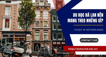 DU HỌC HÀ LAN NÊN MANG THEO NHỮNG GÌ?