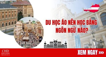 DU HỌC ÁO NÊN HỌC BẰNG NGÔN NGỮ NÀO THÌ DỄ HƠN?