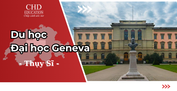Đại học Geneva (University of Geneva – UNIGE): Điểm đến học thuật hàng đầu Thụy Sĩ giữa lòng châu Âu