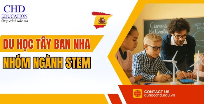 DU HỌC TÂY BAN NHA NGÀNH STEM: CON ĐƯỜNG SỰ NGHIỆP TOÀN CẦU VỚI CHI PHÍ HỢP LÝ