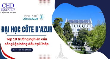 ĐẠI HỌC CÔTE D'AZUR: ĐIỂM SÁNG NGHIÊN CỨU VÀ ĐỔI MỚI TRÊN BỜ BIỂN RIVIERA PHÁP