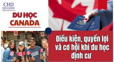 DU HỌC CANADA & CƠ HỘI ĐỊNH CƯ – CON ĐƯỜNG MỞ RA TƯƠNG LAI ỔN ĐỊNH