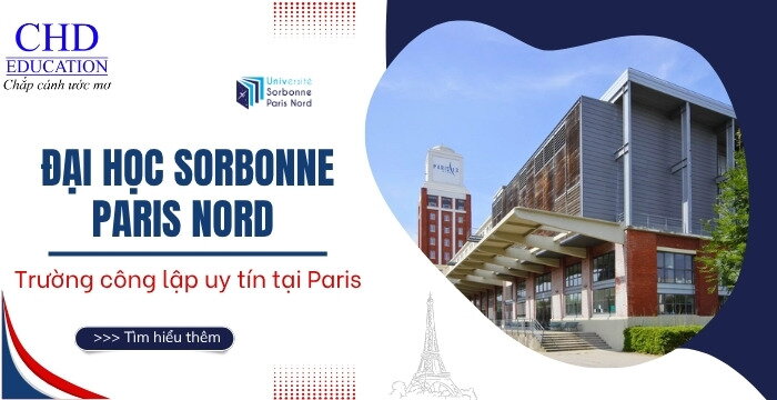 ĐẠI HỌC SORBONNE PARIS NORD, PHÁP (USPN) - TRƯỜNG CÔNG LẬP UY TÍN TẠI PARIS