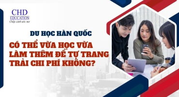 Du học sinh Hàn Quốc có thể vừa học vừa làm thêm để tự trang trải chi phí không?