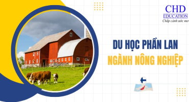 DU HỌC PHẦN LAN NGÀNH NÔNG NGHIỆP: KHỞI ĐẦU SỰ NGHIỆP NÔNG NGHIỆP BỀN VỮNG 4.0