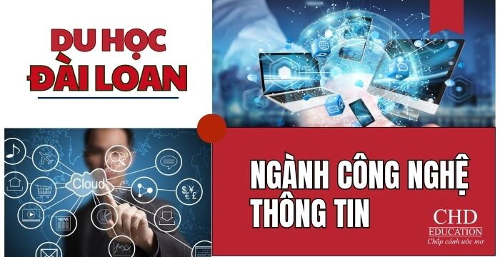 DU HỌC NGÀNH CÔNG NGHỆ THÔNG TIN TẠI ĐÀI LOAN – LỰA CHỌN HÀNG ĐẦU CHO SINH VIÊN THỜI ĐẠI SỐ