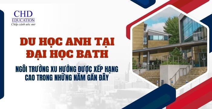 Du học Đại học Bath, Anh Quốc: Điểm đến hoàn hảo cho sinh viên quốc tế