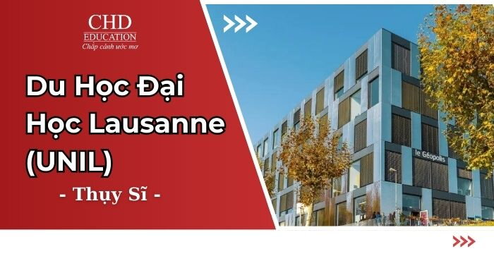 University of Lausanne (UNIL), Thụy Sĩ: Cánh cửa mở ra hành trình du học đẳng cấp châu Âu