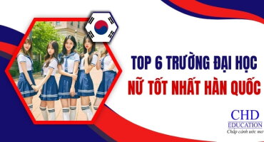 TOP 6 TRƯỜNG ĐẠI HỌC NỮ SINH TỐT NHẤT HÀN QUỐC – MÔI TRƯỜNG HỌC THUẬN LỢI DÀNH CHO NỮ DU HỌC SINH