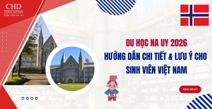 DU HỌC NA UY 2026: HƯỚNG DẪN CHI TIẾT & LƯU Ý CHO SINH VIÊN VIỆT NAM