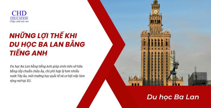 NHỮNG LỢI THẾ KHI DU HỌC BA LAN BẰNG TIẾNG ANH
