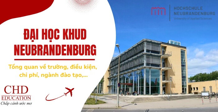 ĐẠI HỌC KHOA HỌC ỨNG DỤNG NEUBRANDENBURG ĐỨC - TỔNG QUAN, ĐIỀU KIỆN, HỌC PHÍ, NGÀNH ĐÀO TẠO,...