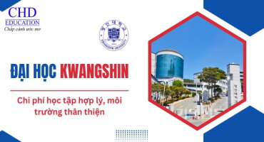 ĐẠI HỌC KWANGSHIN HÀN QUỐC – LỰA CHỌN DU HỌC CHI PHÍ HỢP LÝ, MÔI TRƯỜNG THÂN THIỆN