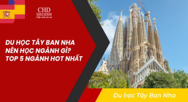 DU HỌC TÂY BAN NHA NÊN HỌC NGÀNH GÌ? TOP 5 NGÀNH HOT NHẤT