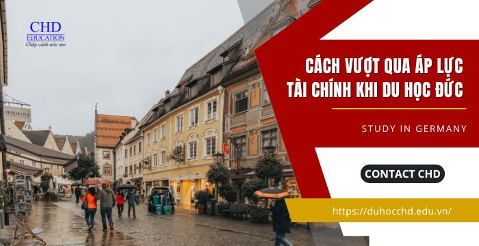 CÁCH VƯỢT QUA ÁP LỰC TÀI CHÍNH KHI DU HỌC ĐỨC