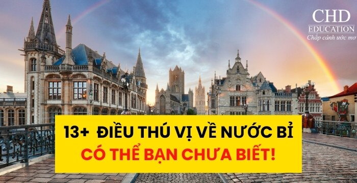 13+ ĐIỀU THÚ VỊ CÓ THỂ BẠN CHƯA BIẾT VỀ NƯỚC BỈ – QUỐC GIA NHỎ BÉ NHƯNG ĐẦY BẤT NGỜ