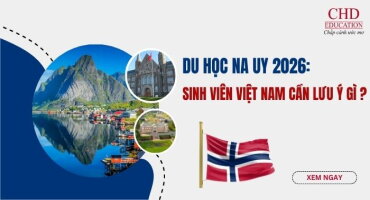 DU HỌC NA UY 2026: SINH VIÊN VIỆT NAM CẦN LƯU Ý GÌ?
