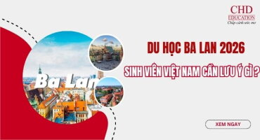 DU HỌC BA LAN 2026 - SINH VIÊN VIỆT NAM CẦN LƯU Ý GÌ?