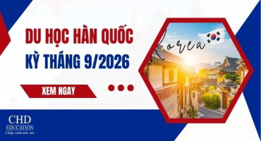 DU HỌC HÀN QUỐC KỲ THÁNG 9 NĂM 2026
