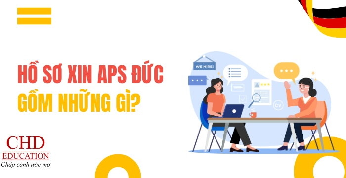 HỒ SƠ XIN APS ĐỨC GỒM NHỮNG GÌ? CHECKLIST GIẤY TỜ CẦN CHUẨN BỊ