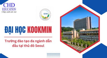 ĐẠI HỌC KOOKMIN HÀN QUỐC – NGÔI TRƯỜNG ĐÀO TẠO ĐA NGÀNH DẪN ĐẦU TẠI SEOUL