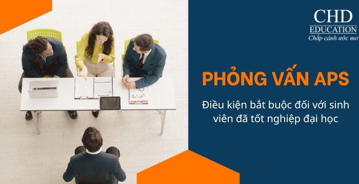 PHỎNG VẤN APS – ĐIỀU KIỆN BẮT BUỘC ĐỐI VỚI SINH VIÊN ĐÃ TỐT NGHIỆP ĐẠI HỌC MUỐN DU HỌC ĐỨC, HẠN ĐĂNG KÝ THÁNG 2