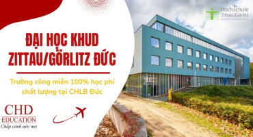 ĐẠI HỌC KHOA HỌC ỨNG DỤNG ZITTAU/GÖRLITZ (ĐỨC) – CÁNH CỔNG DU HỌC LÝ TƯỞNG GIỮA LÒNG CHÂU ÂU