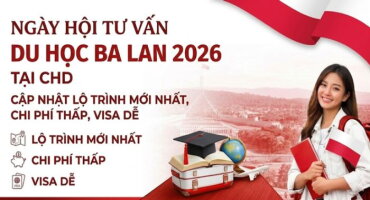 NGÀY HỘI TƯ VẤN DU HỌC BA LAN 2026 TẠI CHD – CẬP NHẬT LỘ TRÌNH MỚI NHẤT, CHI PHÍ THẤP, VISA DỄ