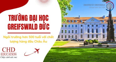 ĐẠI HỌC GREIFSWALD ĐỨC – NGÔI TRƯỜNG HƠN 500 NĂM TUỔI VỚI CHẤT LƯỢNG ĐÀO TẠO HÀNG ĐẦU CHÂU ÂU