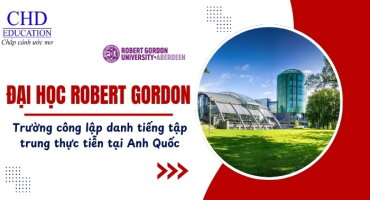 ROBERT GORDON ANH QUỐC – TRƯỜNG ĐẠI HỌC THỰC TIỄN HÀNG ĐẦU DÀNH CHO SINH VIÊN QUỐC TẾ