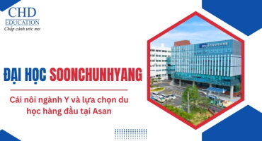 ĐẠI HỌC SOONCHUNHYANG HÀN QUỐC: "CÁI NÔI" NGÀNH Y VÀ LỰA CHỌN DU HỌC SỐ 1 TẠI ASAN