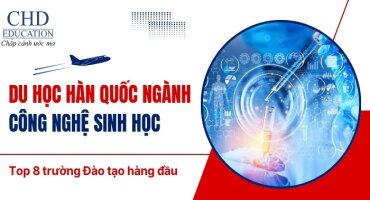 DU HỌC HÀN QUỐC NGÀNH CÔNG NGHỆ SINH HỌC – TOP 8 TRƯỜNG ĐÀO TẠO TỐT NHẤT