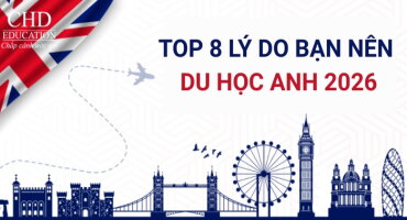 TẠI SAO NÊN DU HỌC ANH QUỐC NĂM 2026? NHỮNG LÝ DO KHIẾN UK LUÔN LÀ LỰA CHỌN HÀNG ĐẦU