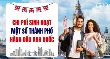 CHI PHÍ SINH HOẠT TẠI CÁC THÀNH PHỐ HÀNG ĐẦU NƯỚC ANH: CẬP NHẬT MỚI NHẤT CHO DU HỌC SINH 2026