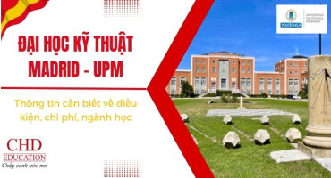 ĐẠI HỌC KỸ THUẬT MADRID (UNIVERSIDAD POLITÉCNICA DE MADRID – UPM) TÂY BAN NHA: THÔNG TIN, NGÀNH HỌC VÀ CƠ HỘI DU HỌC 2026