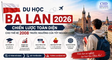 DU HỌC BA LAN 2026: CHIẾN LƯỢC TOÀN DIỆN CHO THẾ HỆ 2008 TRƯỚC NGƯỠNG CỬA TỐT NGHIỆP