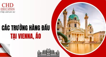 CÁC TRƯỜNG ĐẠI HỌC TẠI THỦ ĐÔ VIENNA ÁO - BẠN ĐÃ BIẾT CHƯA?