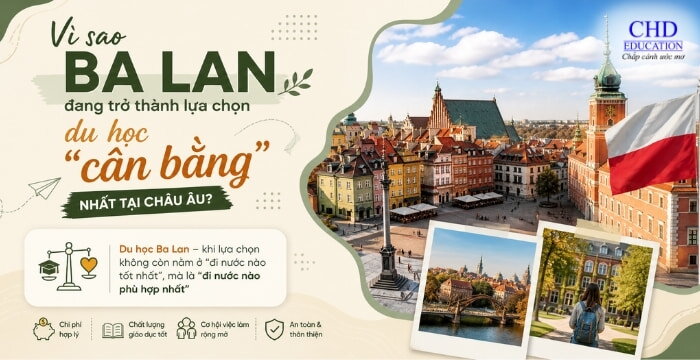 VÌ SAO BA LAN ĐANG TRỞ THÀNH LỰA CHỌN DU HỌC "CÂN BẰNG" NHẤT CHÂU ÂU 2026?