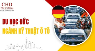 DU HỌC ĐỨC NGÀNH KỸ THUẬT Ô TÔ: CƠ HỘI PHÁT TRIỂN SỰ NGHIỆP TOÀN CẦU