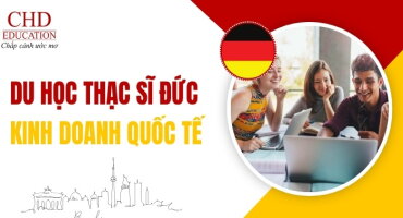 DU HỌC THẠC SĨ ĐỨC NGÀNH KINH DOANH QUỐC TẾ - CÁC TRƯỜNG ĐÀO TẠO TỐT NHẤT 2026