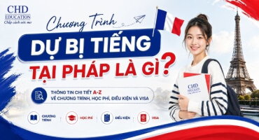 Chương Trình Dự Bị Tiếng Tại Pháp Là Gì? Thông tin chi tiết A-Z về chương trình, học phí, điều kiện và visa