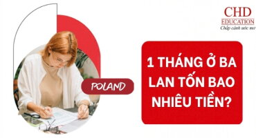 MỘT THÁNG SỐNG Ở BA LAN CỦA DU HỌC SINH TỐN BAO NHIÊU TIỀN?
