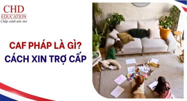 TRỢ CẤP CAF TẠI PHÁP LÀ GÌ? DU HỌC SINH NHẬN ĐƯỢC BAO NHIÊU? HƯỚNG DẪN CÁCH XIN TRỢ CẤP CAF