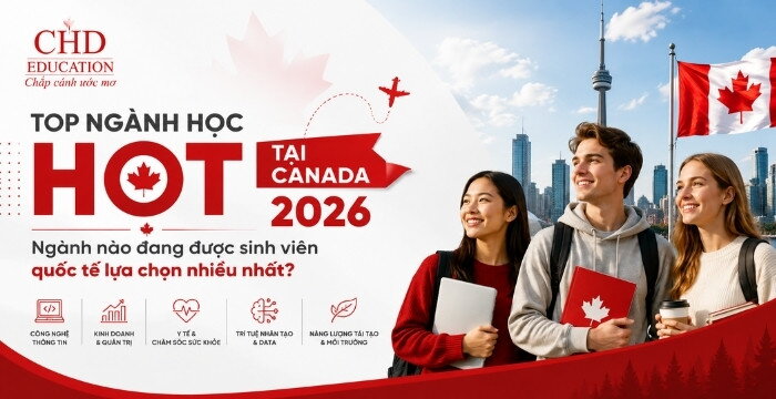 Top ngành học HOT tại Canada 2026: Ngành nào đang được sinh viên quốc tế lựa chọn nhiều nhất?