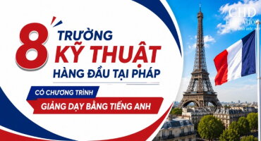 CÁC TRƯỜNG KỸ THUẬT HÀNG ĐẦU TẠI PHÁP CÓ CHƯƠNG TRÌNH GIẢNG DẠY BẰNG TIẾNG ANH
