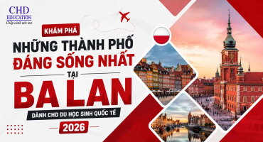 KHÁM PHÁ NHỮNG THÀNH PHỐ ĐÁNG SỐNG NHẤT TẠI BA LAN DÀNH CHO DU HỌC SINH QUỐC TẾ 2026